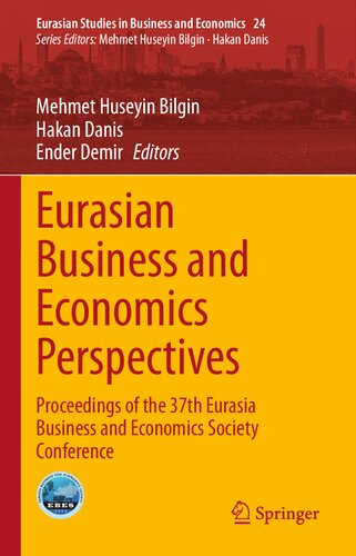 Eurasian Business and Economics Perspectives: Proceedings of the 37th Eurasia Business and Economics Society Conference (PDF/EPUB Version)