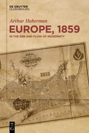 Europe, 1859: In the Ebb and Flow of Modernity (PDF/EPUB Version)