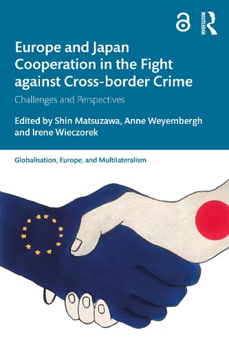 Europe and Japan Cooperation in the Fight against Cross-border Crime: Challenges and Perspectives (PDF/EPUB Version)