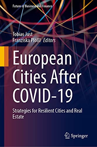 European Cities After COVID-19: Strategies for Resilient Cities and Real Estate (PDF/EPUB Version)