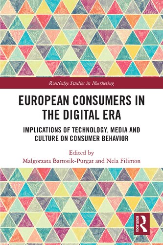 European Consumers in the Digital Era: Implications of Technology, Media and Culture on Consumer Behavior (PDF/EPUB Version)
