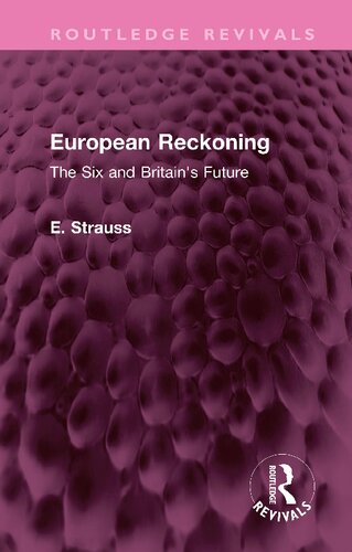 European Reckoning: The Six and Britain's Future (PDF/EPUB Version)