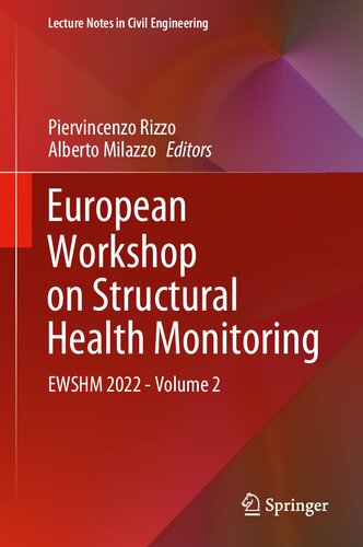 European Workshop on Structural Health Monitoring: EWSHM 2022 - Volume 2 (Lecture Notes in Civil Engineering, 254) (PDF/EPUB Version)
