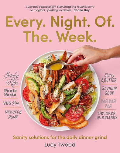 Every Night of the Week: Sanity solutions for the daily dinner grind (PDF/EPUB Version)