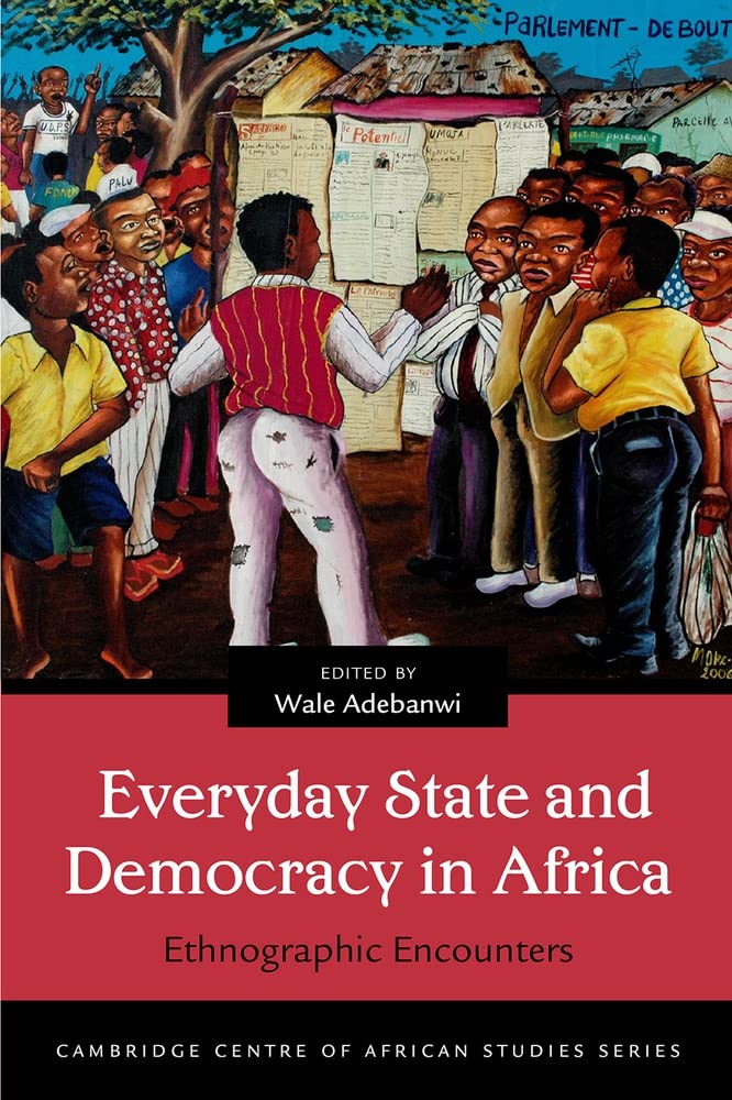 Everyday State and Democracy in Africa: Ethnographic Encounters (PDF/EPUB Version)