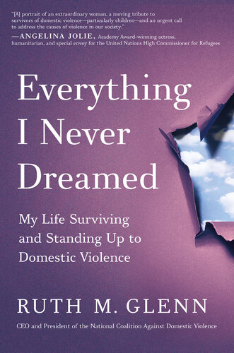 Everything I Never Dreamed: My Life Surviving and Standing Up to Domestic Violence (PDF/EPUB Version)