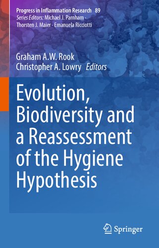 Evolution, Biodiversity and a Reassessment of the Hygiene Hypothesis (Progress in Inflammation Research, 89) (PDF/EPUB Version)