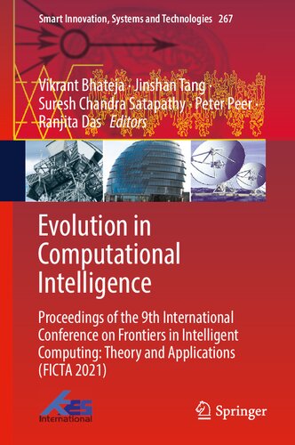 Evolution in Computational Intelligence: Proceedings of the 9th International Conference on Frontiers in Intelligent Computing: Theory and ... Innovation, Systems and Technologies, 267) (PDF/EPUB Version)