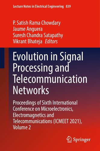Evolution in Signal Processing and Telecommunication Networks: Proceedings of Sixth International Conference on Microelectronics, Electromagnetics and ... Notes in Electrical Engineering, 839) (PDF/EPUB Version)