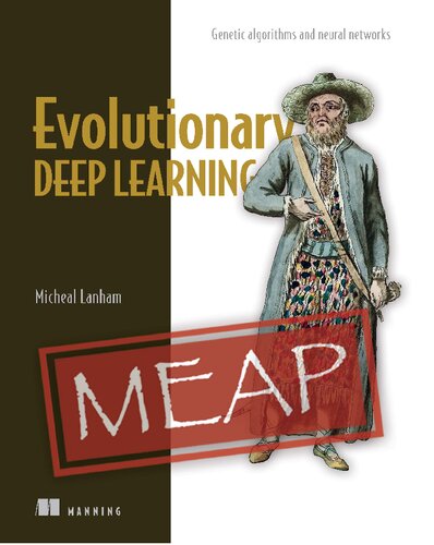 Evolutionary Deep Learning Version 10 (PDF/EPUB Version)