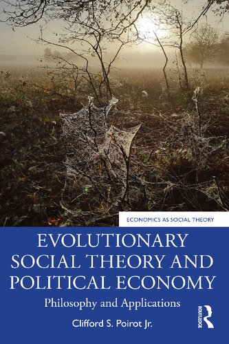Evolutionary Social Theory and Political Economy: Philosophy and Applications (PDF/EPUB Version)