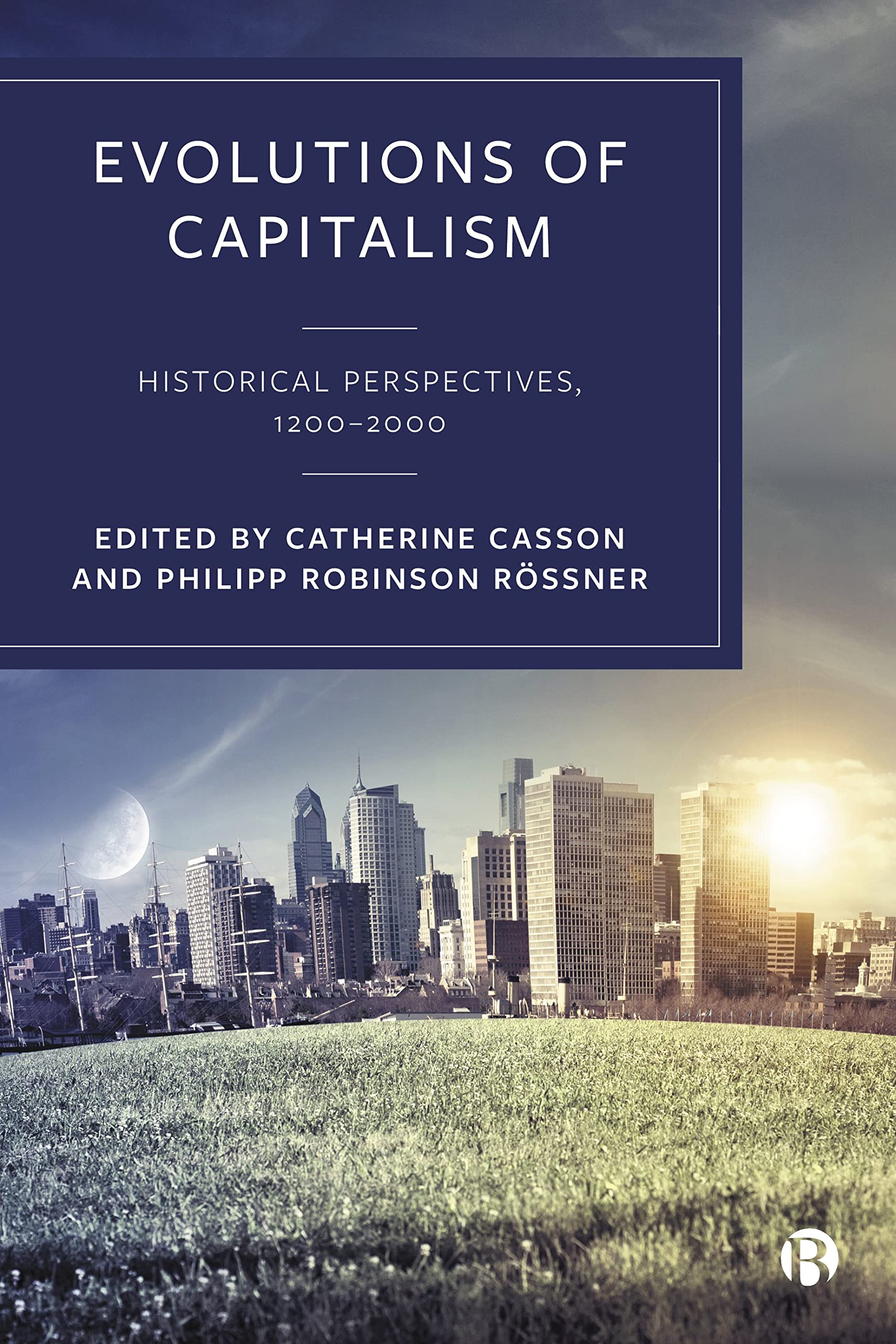 Evolutions of Capitalism: Historical Perspectives, 1200–2000 (PDF/EPUB Version)