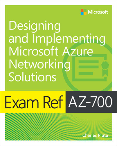 Exam Ref AZ-700 Designing and Implementing Microsoft Azure Networking Solutions (PDF/EPUB Version)