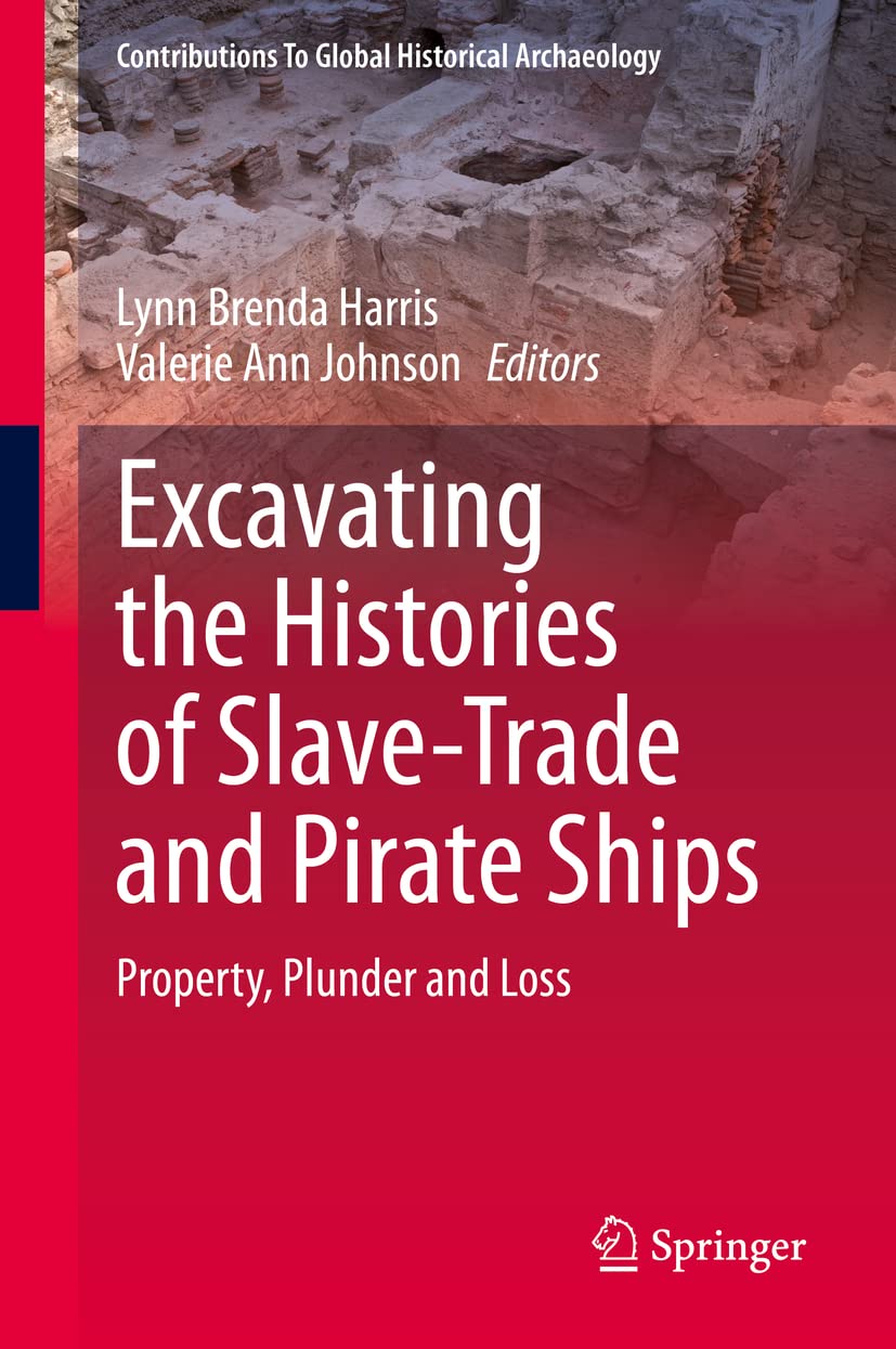 Excavating the Histories of Slave-Trade and Pirate Ships: Property, Plunder and Loss (PDF/EPUB Version)