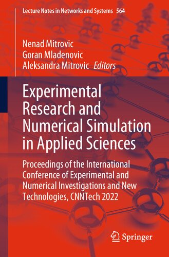 Experimental Research and Numerical Simulation in Applied Sciences: Proceedings of the International Conference of Experimental and Numerical Investigations and New Technologies, CNNTech 2022 (PDF/EPUB Version)