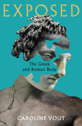 Exposed: The Greek and Roman Body (PDF/EPUB Version)