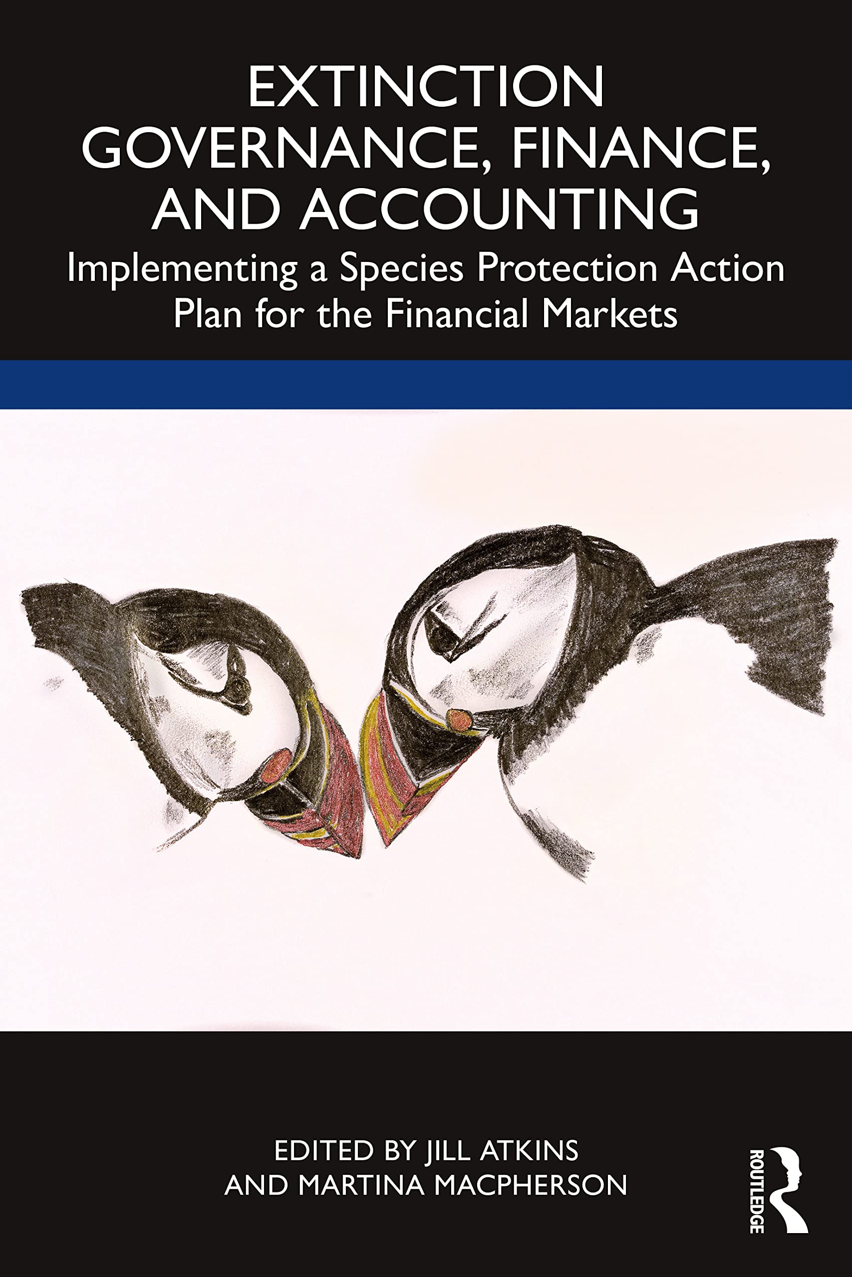 Extinction Governance, Finance and Accounting: Implementing a Species Protection Action Plan for the Financial Markets (PDF/EPUB Version)