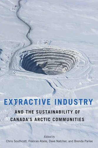 Extractive Industry and the Sustainability of Canada's Arctic Communities (PDF/EPUB Version)