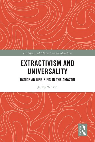 Extractivism and Universality: Inside an Uprising in the Amazon (PDF/EPUB Version)