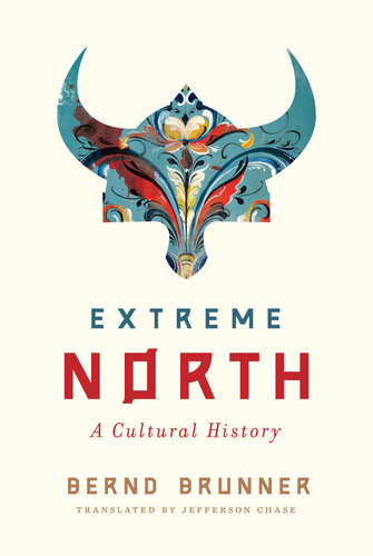 Extreme North: A Cultural History (PDF/EPUB Version)