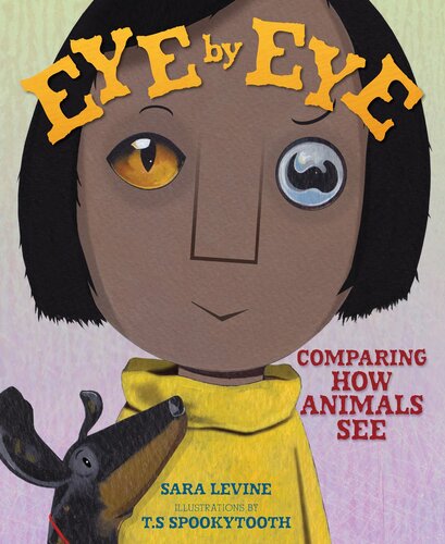 Eye by Eye: Comparing How Animals See (PDF/EPUB Version)
