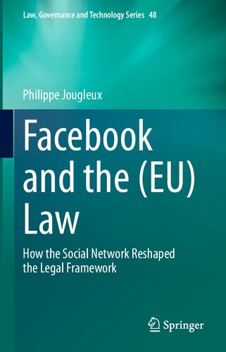 Facebook And The (EU) Law: How The Social Network Reshaped The Legal Framework (PDF/EPUB Version)