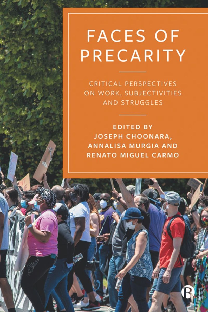 Faces of Precarity: Critical Perspectives on Work, Subjectivities and Struggles (PDF/EPUB Version)