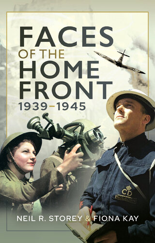 Faces of the Home Front, 1939–1945 (PDF/EPUB Version)