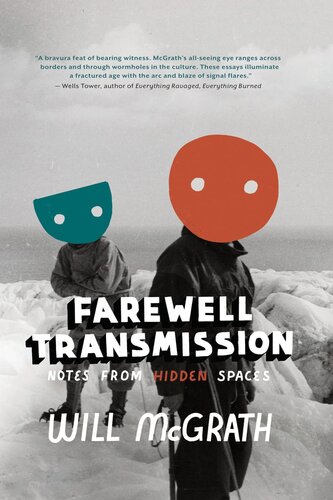 Farewell Transmission: Notes from Hidden Spaces (PDF/EPUB Version)