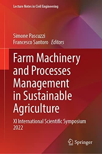 Farm Machinery and Processes Management in Sustainable Agriculture: XI International Scientific Symposium 2022 (PDF/EPUB Version)