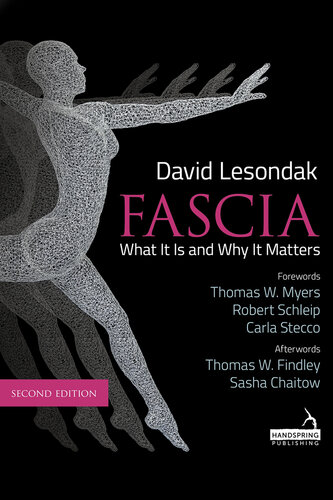 Fascia - What It Is, and Why It Matters, Second Edition (PDF/EPUB Version)