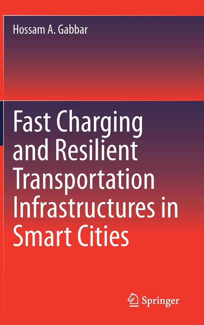 Fast Charging and Resilient Transportation Infrastructures in Smart Cities (PDF/EPUB Version)