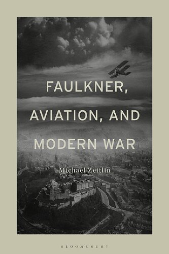 Faulkner, Aviation, and Modern War (PDF/EPUB Version)