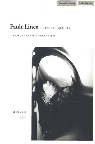 Fault Lines: Cultural Memory and Japanese Surrealism (PDF/EPUB Version)