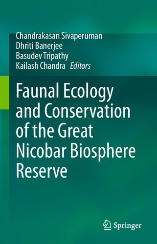 Faunal Ecology and Conservation of the Great Nicobar Biosphere Reserve (PDF/EPUB Version)