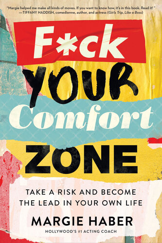 F*ck Your Comfort Zone: Take a Risk and Become the Lead in Your Own Life (PDF/EPUB Version)