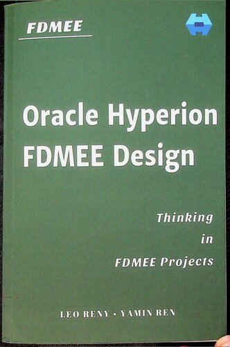 FDMEE - Oracle Hyperion FDMEE Design (Thinking in FDMEE Projects) (PDF/EPUB Version)