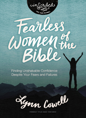 Fearless Women of the Bible: Finding Unshakable Confidence Despite Your Fears and Failures (PDF/EPUB Version)