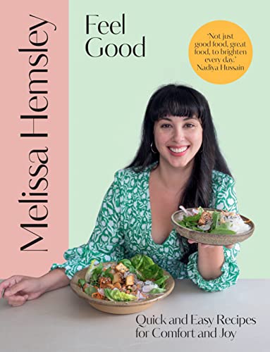 Feel Good: Quick and easy recipes for comfort and joy (PDF/EPUB Version)
