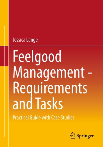 Feelgood Management - Requirements and Tasks: Practical Guide with Case Studies (PDF/EPUB Version)