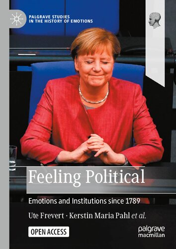Feeling Political: Emotions And Institutions Since 1789 (PDF/EPUB Version)