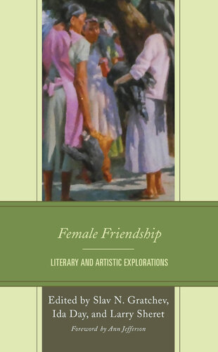 Female Friendship: Literary and Artistic Explorations (PDF/EPUB Version)