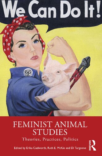 Feminist Animal Studies: Theories, Practices, Politics (PDF/EPUB Version)