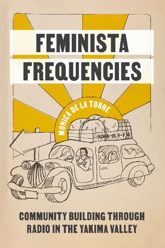 Feminista Frequencies - Community Building Through Radio in the Yakima Valley (PDF/EPUB Version)