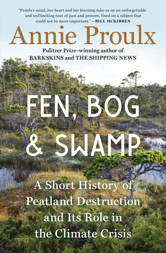 Fen, Bog and Swamp: A Short History of Peatland Destruction and Its Role in the Climate Crisis (PDF/EPUB Version)