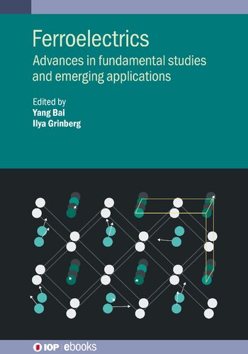 Ferroelectrics: Advances in fundamental studies and emerging applications (PDF/EPUB Version)