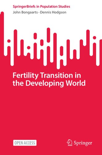 Fertility Transition in the Developing World (SpringerBriefs in Population Studies) (PDF/EPUB Version)