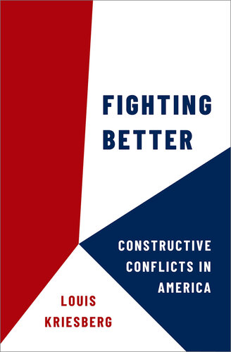 Fighting Better: Constructive Conflicts in America (PDF/EPUB Version)