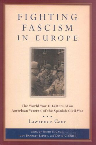 Fighting Fascism in Europe: The World War II Letters of an American Veteran of the Spanish Civil War (PDF/EPUB Version)