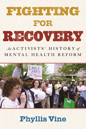 Fighting for Recovery: An Activists' History of Mental Health Reform (PDF/EPUB Version)